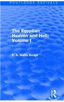 The Egyptian Heaven and Hell: Volume I (Routledge Revivals)
