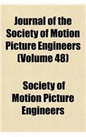 Journal of the Society of Motion Picture Engineers (Volume 48)