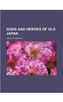 Gods and Heroes of Old Japan