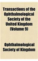 Transactions of the Ophthalmological Society of the United Kingdom (Volume 9)