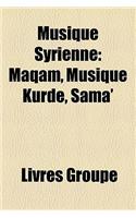 Musique Syrienne: Maq[m, Musique Kurde, Sam['(French)