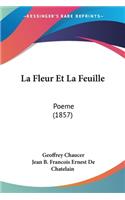 Fleur Et La Feuille
