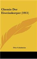 Chemie Der Eiweisskorper (1911)