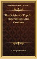 Origins Of Popular Superstitions And Customs