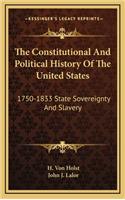 Constitutional And Political History Of The United States