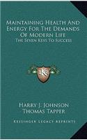 Maintaining Health and Energy for the Demands of Modern Life