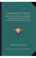 Celebrated Trials of All Countries