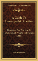 Guide To Homeopathic Practice