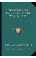 Thoughts On Evangelizing The World (1836)