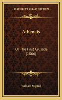 Athenais: Or The First Crusade (1866)