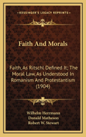 Faith And Morals