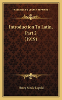 Introduction To Latin, Part 2 (1919)