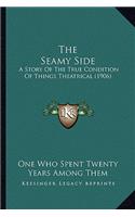 The Seamy Side