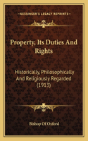 Property, Its Duties And Rights