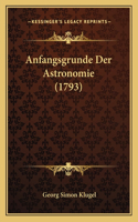 Anfangsgrunde Der Astronomie (1793)
