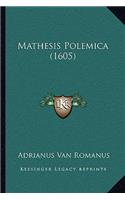 Mathesis Polemica (1605): (Latin)