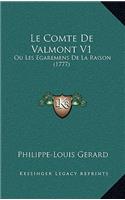 Le Comte de Valmont V1: Ou Les Egaremens de La Raison (1777)