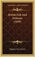 British Fish And Fisheries (1849)