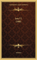 Jena V2 (1908): (German)