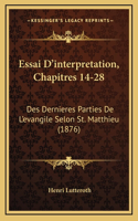 Essai D'interpretation, Chapitres 14-28
