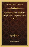 Psalmi Davidis Regis Et Prophetae Lingua Syriaca (1625)