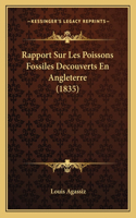 Rapport Sur Les Poissons Fossiles Decouverts En Angleterre (1835)