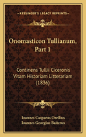 Onomasticon Tullianum, Part 1