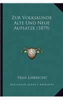 Zur Volkskunde Alte Und Neue Aufsatze (1879)