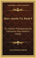 Marc-Aurele V4, Book 9