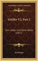 Schiller V2, Part 2