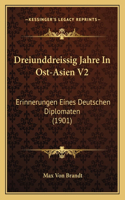 Dreiunddreissig Jahre In Ost-Asien V2
