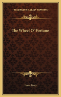 The Wheel O' Fortune