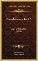 Emendationum, Book 5