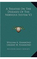 A Treatise On The Diseases Of The Nervous System V2