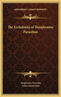 The Archidoxies of Theophrastus Paracelsus