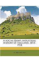 A Social & Industrial History of England, 1815-1918