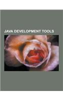 Java Development Tools: Gnu Compiler Collection, Junit, Gnu Compiler for Java, Netbeans, Spring Roo, Apache Maven, Apache Ant, Eclipse, IBM Ra(English)