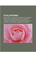 Stulatkowie: Ameryka Scy Stulatkowie, Austriaccy Stulatkowie, Brazylijscy Stulatkowie, Brytyjscy Stulatkowie, Chi Scy Stulatkowie