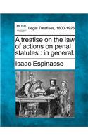 A Treatise on the Law of Actions on Penal Statutes