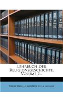 Lehrbuch Der Religionsgeschichte. Zweiter Band.