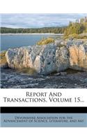 Report and Transactions, Volume 15...