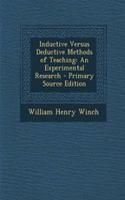 Inductive Versus Deductive Methods of Teaching: An Experimental Research: An Experimental Research