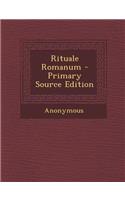 Rituale Romanum - Primary Source Edition