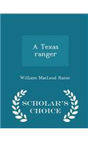 Texas Ranger - Scholar's Choice Edition