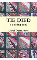 TIE DIED: a Quilting Cozy