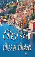 Côte d'Azur villes et villages 2016: Série de 13 tableaux d'une sélection de paysages de la Côte d'Azur(Calvendo Art)