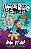 Hombre Perro: Atrapa 22: Volume 8