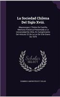 La Sociedad Chilena Del Siglo Xviii.