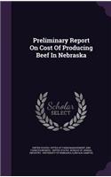 Preliminary Report on Cost of Producing Beef in Nebraska