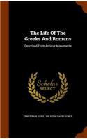 The Life Of The Greeks And Romans